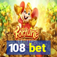 108 bet